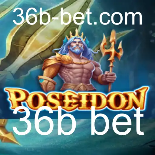 Explorando o Mundo de Poseidon: O Jogo de Apostas 36b Bet